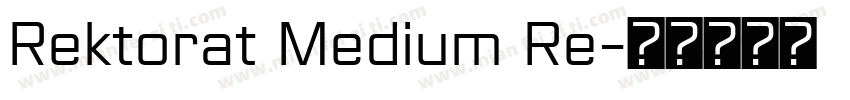 Rektorat Medium Re字体转换